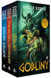 Pakiet Gobliny / Gobliny kontra krasnoludy / Wyprawa goblinów - Philip Reeve - książka