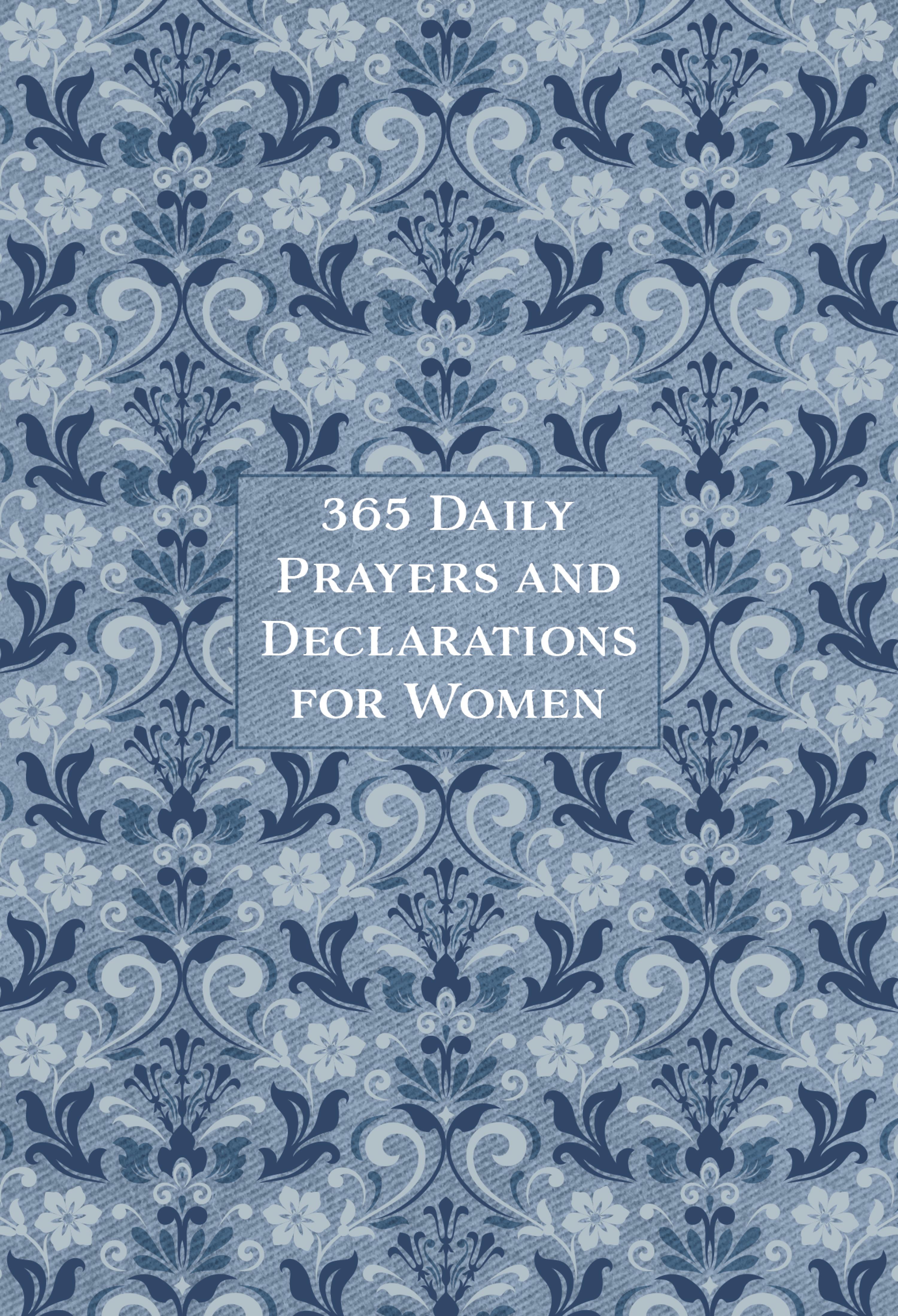 365 Daily Prayers and Declarations for Women