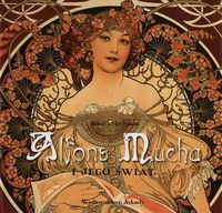 Alfons Mucha i jego świat - Ormiston Rosalind - książka