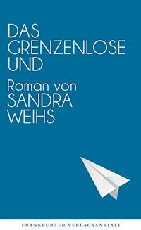 Das grenzenlose Und - Sandra Weihs - ebook