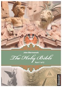 Holy Bible (Part 1/2) - Johannes Biermanski - ebook