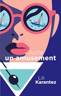 Juste un Amusement - Lili Karantez - ebook