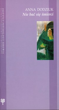 Nie bać się śmierci - Dodziuk Anna - książka