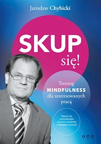 Skup się! - Jarosław Chybicki - książka