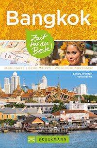 Bruckmann Reiseführer Bangkok: Zeit für das Beste - Sandra Wohlfart - ebook