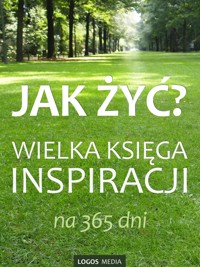 Jak żyć? Wielka księga inspiracji na 365 dni - L. M. Book - ebook
