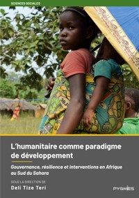 L'humanitaire comme paradigme de développement - Tize Teri Deli - ebook