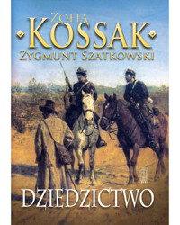 Dziedzictwo część 3 - Kossak Zofia, Szatkowski Zygmunt - książka