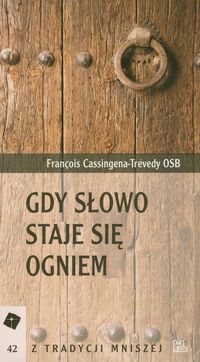 Gdy słowo staje się ogniem - Cassingena-Trevedy Francois - książka