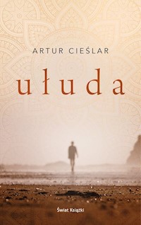 Ułuda - Artur Cieślar - książka