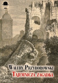 Tajemnicza zagadka - Walery Przyborowski - książka