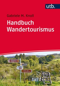 Handbuch Wandertourismus - Gabriele M. Knoll - ebook