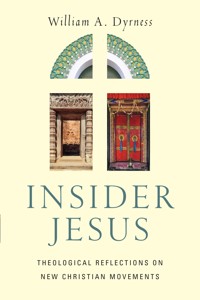 Insider Jesus - William A. Dyrness - ebook