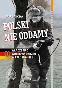Polski nie oddamy - Gańczak Filip - książka