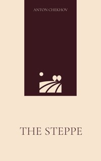 The Steppe - Anton Chekhov - ebook