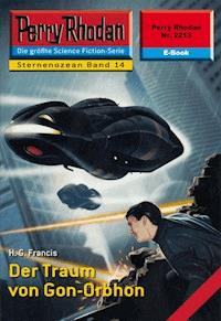Perry Rhodan 2213: Der Traum von Gon-Orbhon -  H. G. Francis - ebook