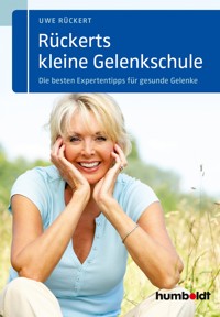 Rückerts kleine Gelenkschule - Uwe Rückert - ebook