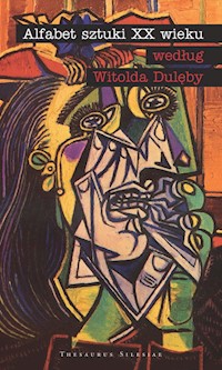 Alfabet sztuki XX wieku według Witolda Dulęby - Dulęba Witold - książka
