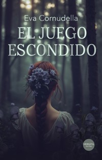 El juego escondido - Eva Cornudella - ebook