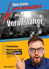 Mein erstes Live-Konzert als Veranstalter - Mirko Dominiak - ebook
