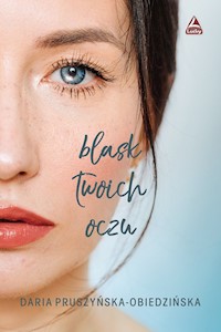 Blask twoich oczu - Pruszyńska-Obiedzińska Daria - książka