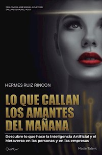 Lo que callan los amantes del mañana - Hermes Ruiz Rincón - ebook