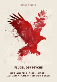 Flügel der Psyche - Mara Inning - ebook