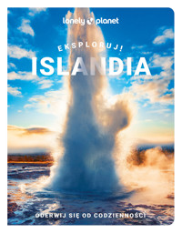 Islandia. Eksploruj! - zbiorowa praca - książka