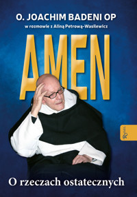 Amen. O rzeczach ostatecznych - o. Joachim Badeni OP - książka