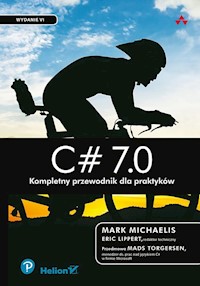 C# 7.0 Kompletny przewodnik dla praktyków - Michaelis Mark - książka