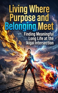 Living Where Purpose and Belonging Meet - Garrett Nolan - ebook