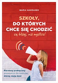 Szkoły, do których chce się chodzić - Hawranek Maria - książka