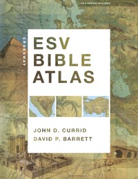 Crossway ESV Bible Atlas - John D. Currid - ebook