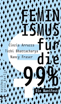 Feminismus für die 99% - Cinzia Arruzza - ebook