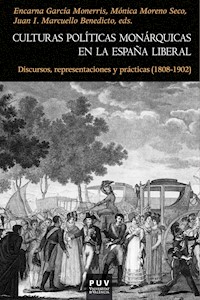 Culturas políticas monárquicas en la España liberal - AAVV - ebook