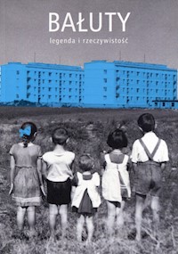 Bałuty legenda i rzeczywistość -  - książka