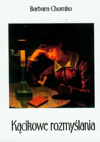 Kącikowe rozmyślania - Chomko Barbara - książka