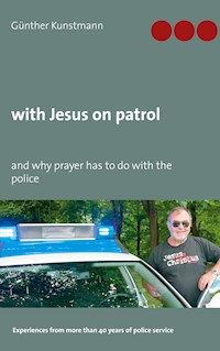 with Jesus on patrol - Günther Kunstmann - ebook