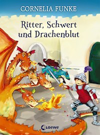 Ritter, Schwert und Drachenblut - Cornelia Funke - ebook