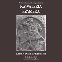 Kawaleria rzymska - Karen R. Dixon, Pat Suothern - ebook + audiobook