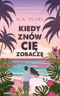 Kiedy znów cię zobaczę - M. K. Pearl - ebook + audiobook
