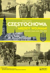 Częstochowa między wojnami + Plan miasta + CD - Zbisław Janikowski - książka