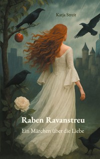 Raben Ravanstreu - Katja Streit - ebook