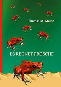 Es regnet Frösche - Milton Lesser - ebook