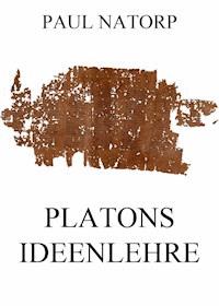 Platons Ideenlehre - Paul Natorp - ebook