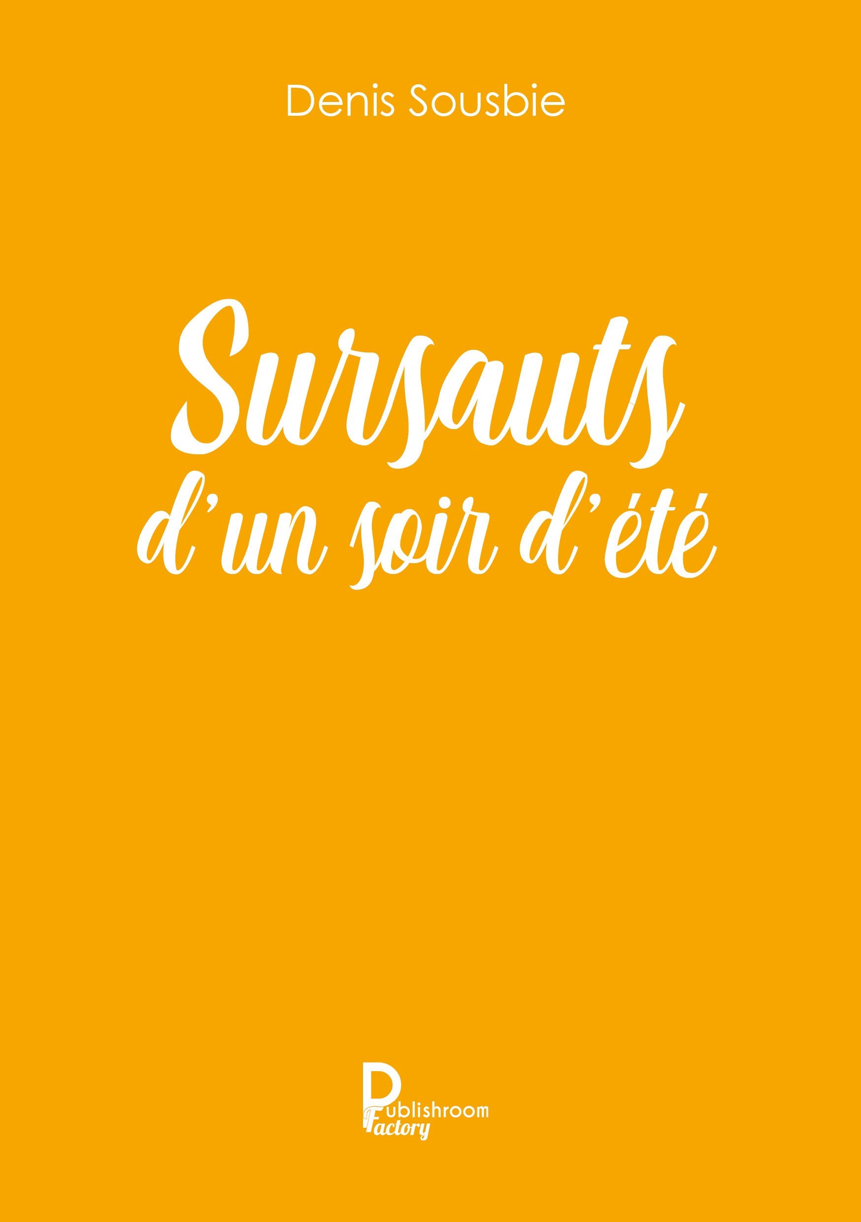 Sursauts d'un soir d'été