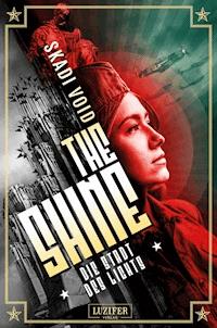 DIE STADT DES LICHTS (The Shine 2) - Skadi Void - ebook
