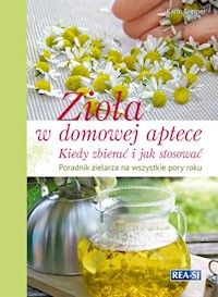 Zioła w domowej aptece - Greiner Karin - książka