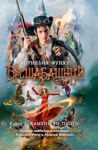 Бесшабашный. Книга 1. Камень во плоти - Корнелия Функе - ebook