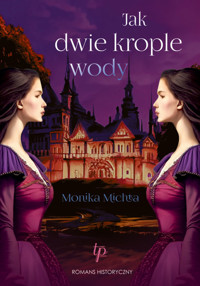 Jak dwie krople wody - Michta Monika - ebook + książka